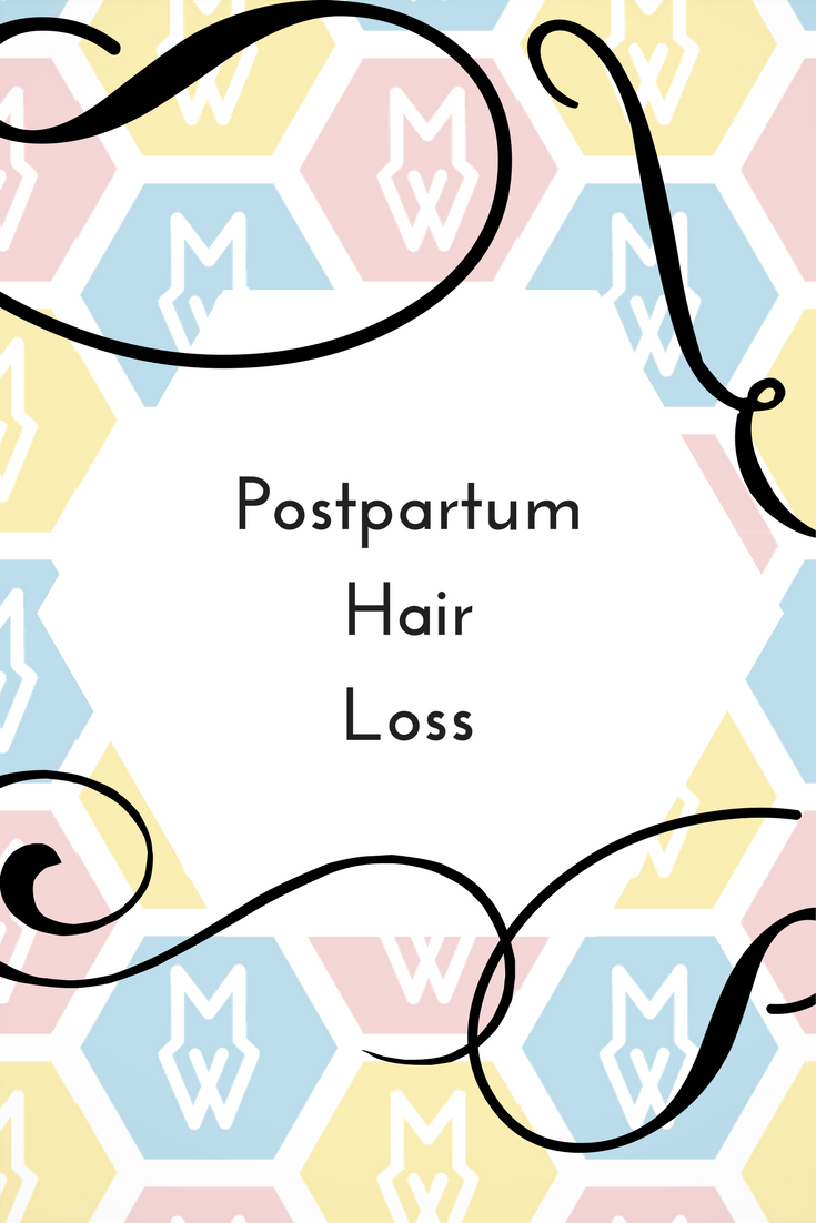Postpartum Hair Loss